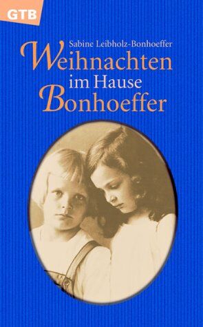 Sabine Leibholz-Bonhoeffer - Weihnachten im Hause Bonhoeffer. - Preis vom 09.10.2026 07:28:09 h