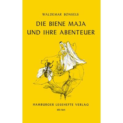 Die Biene Maja und ihre Abenteuer, Taschenbuch von Waldemar Bonsels, Hamburger Lesehefte, 978-3-87291-099-8
