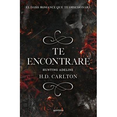 Hunting Adeline (Te Encontraré), Taschenbuch von H. D. Carlton, PRH Grupo Editorial, 978-84-18-48391-2