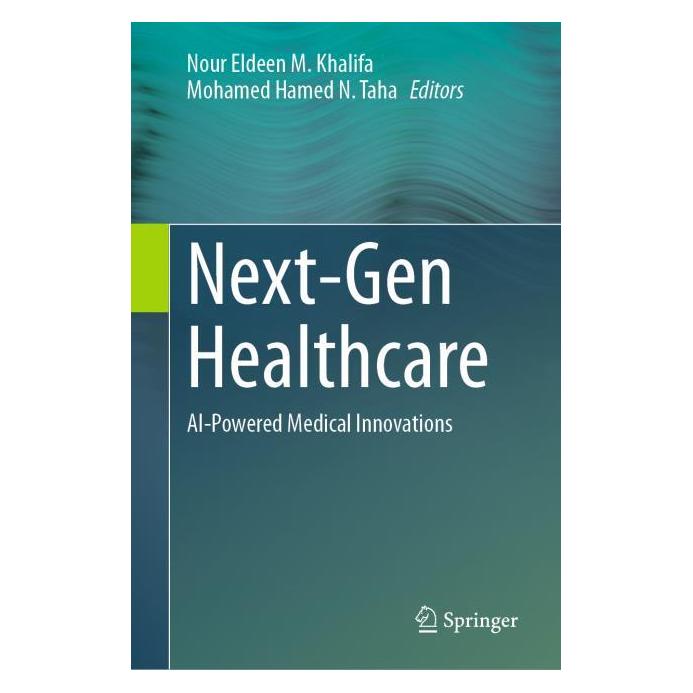 Springer Next-Gen Healthcare (Englisch, Hardcover, Mohamed Hamed N. Taha, Nour Eldeen M. Khalifa) (64774872)