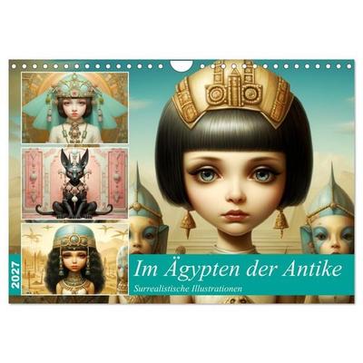 Im Ägypten der Antike. Surrealistische Illustrationen (Wandkalender 2027 DIN A4 quer), CALVENDO Monatskalender