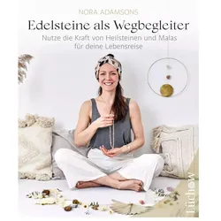Edelsteine als Wegbegleiter, Ratgeber von Nora Adamsons