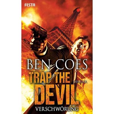 Trap the Devil - Verschwörung, Taschenbuch von Ben Coes, Festa, 978-3-86552-837-7