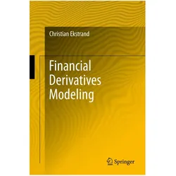 Financial Derivatives Modeling, Fachbücher von Christian Ekstrand