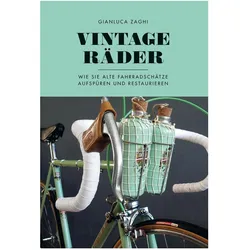 Vintage-Räder, Ratgeber von Gianluca Zaghi