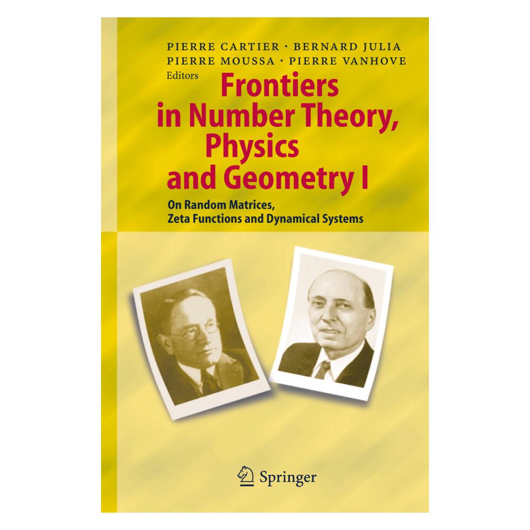 Springer Frontiers in Number Theory, Physics, and Geometry I (Englisch, Softcover, Bernard Julia, Pierre E. Cartier, Pierre Moussa, Pierre Vanhove) (55375825)