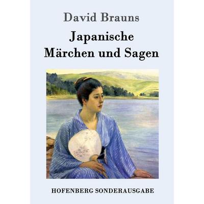 Japanische Märchen und Sagen, Taschenbuch von David Brauns, Hofenberg, 978-3-8430-9980-6