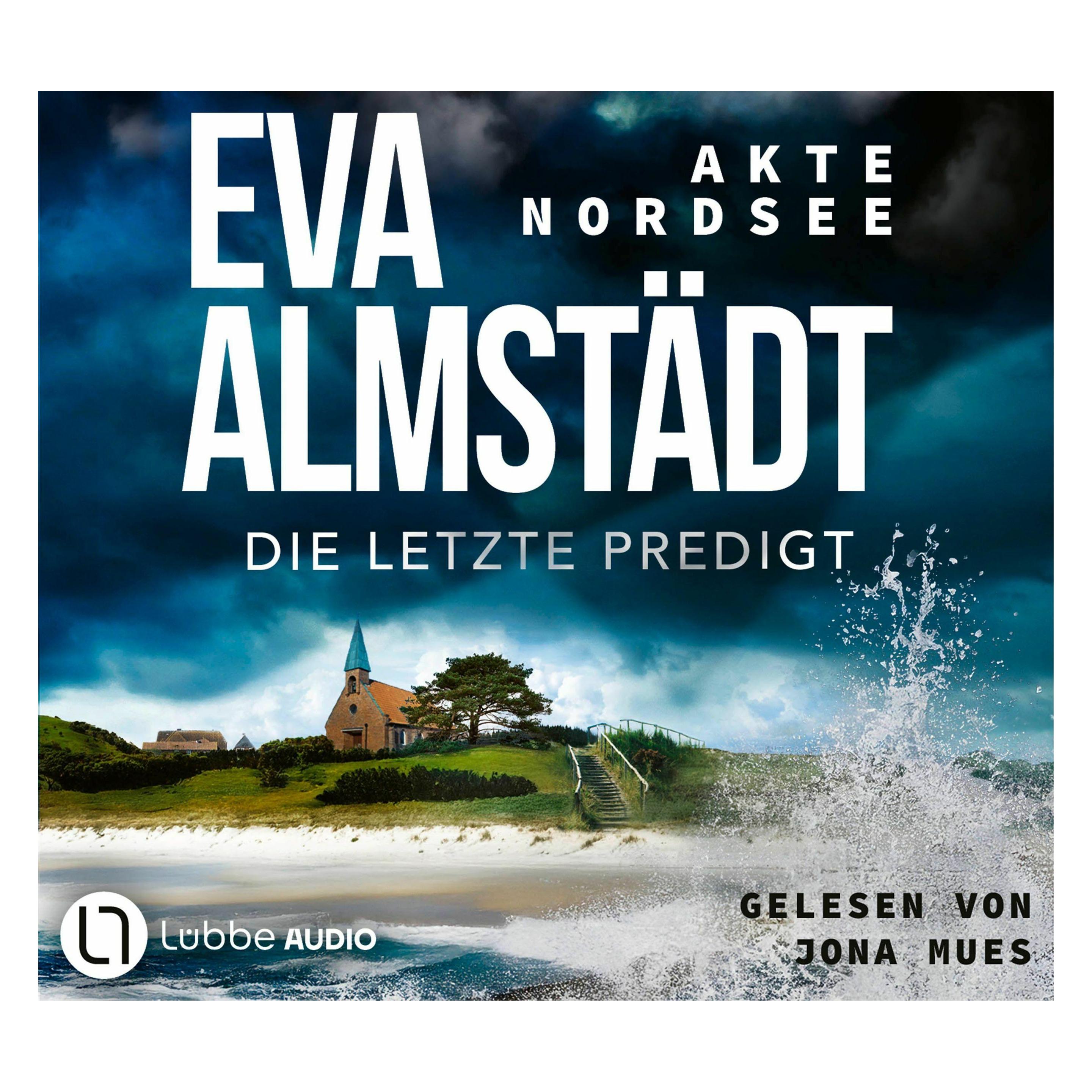 Lübbe Audio Akte Nordsee - Die letzte Predigt (Eva Almstädt, Deutsch) (64797672)