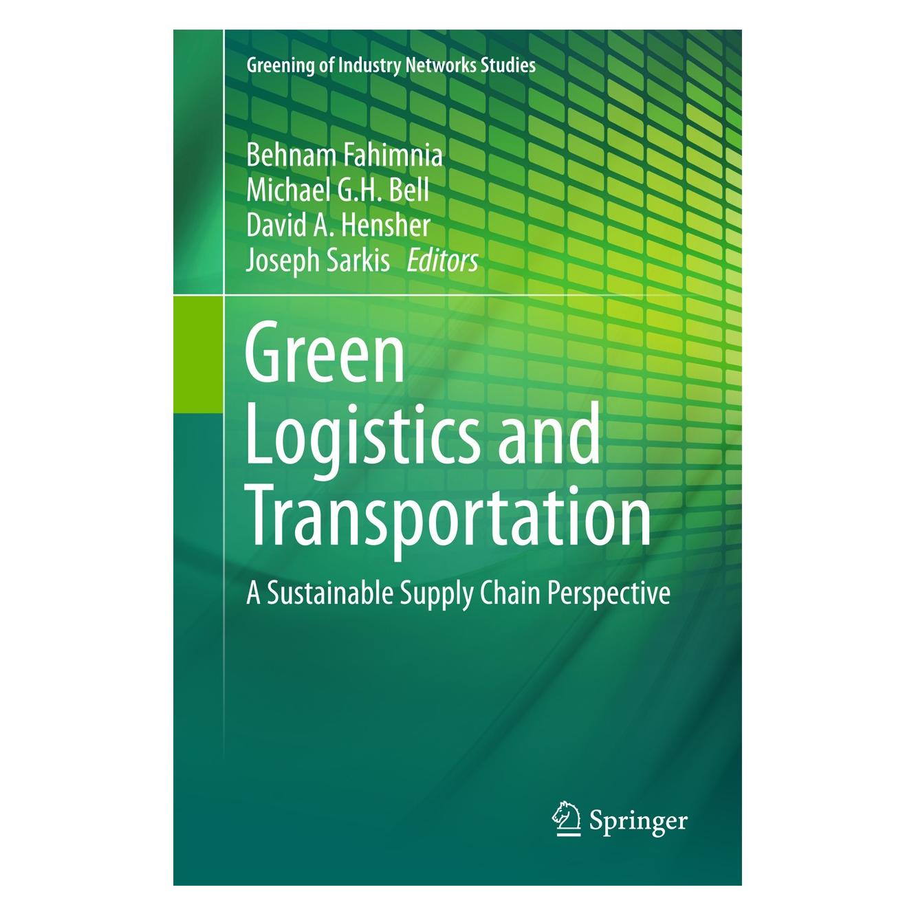 Springer Green Logistics and Transportation (Englisch, Hardcover, Behnam Fahimnia, David A. Hensher, Joseph Sarkis, Michael G.H. Bell) (9783319171807)