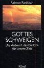 Raimon Panikkar - Gottes Schweigen - Preis vom 07.10.2026 11:45:10 h