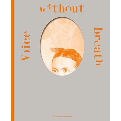 Voice without Breath, Gebundene Ausgabe von , Sandstein Kultur, 978-3-95498-689-7