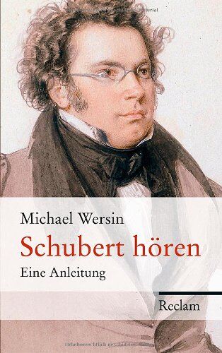 Michael Wersin - Schubert hören: Eine Anleitung - Preis vom 13.10.2026 11:25:28 h