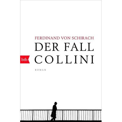 Der Fall Collini, Taschenbuch von Ferdinand von Schirach, btb