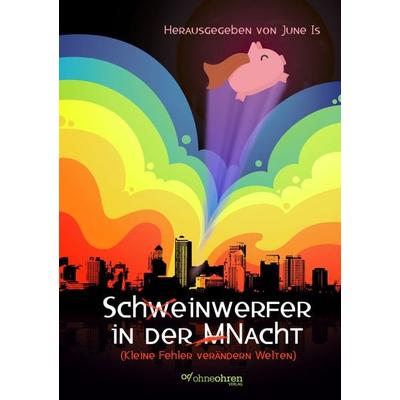 Schw̶einwerfer in der M̶Nacht, Taschenbuch von Anke Höhl-Kayser,Lorenzo Maxwell,Michael Feldhofer,Ivan Ertlov,T. S. Orgel, Ohneohren,