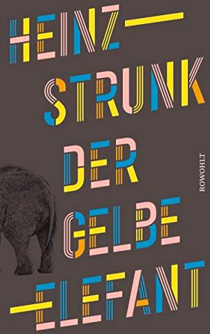 Heinz Strunk - Der gelbe Elefant - Preis vom 14.10.2026 23:07:16 h