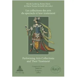 Les collections des arts du spectacle et leur traitement- Performing Arts Collections and Their Trea, Fachbücher von Nicole LeClercq, Maria Teresa Iovinelli, Kristy Davis
