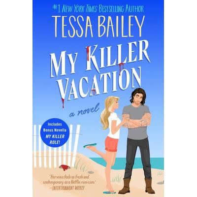 My Killer Vacation, Gebundene Ausgabe von Tessa Bailey, Harper Collins (US), 978-0-06-332997-3