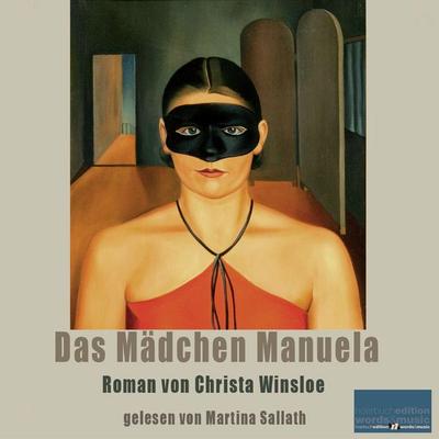 Das Mädchen Manuela - Christa Winsloe, Audio, 4069828174900