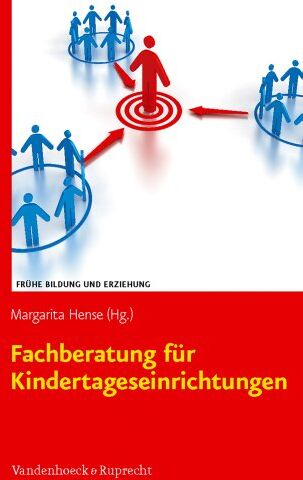 Margarita Hense - Fachberatung für Kindertageseinrichtungen: Erfolgschancen erhöhen (Fruhe Bildung Und Erziehung) - Preis vom 09.10.2026 07:28:09 h