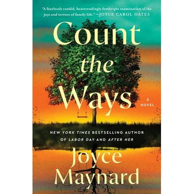 Count the Ways, Taschenbuch von Joyce Maynard, William Morrow, 978-0-06-239828-4