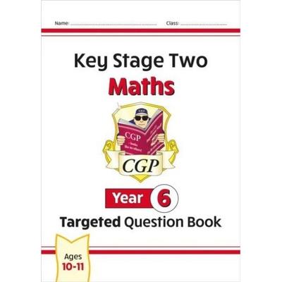 KS2 Maths Year 6 Targeted Question Book, Taschenbuch von Cgp Books, CGP Books, 978-1-84762-214-3