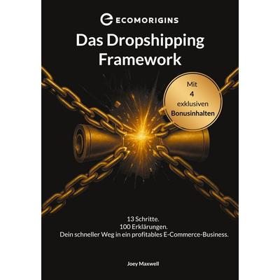 Das Dropshipping Framework, Taschenbuch von Joey Maxwell, BoD – Books on Demand, 978-3-8192-3038-7