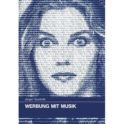 Werbung mit Musik, Taschenbuch von Jürgen Tauchnitz, Physica, 978-3-7908-0460-7