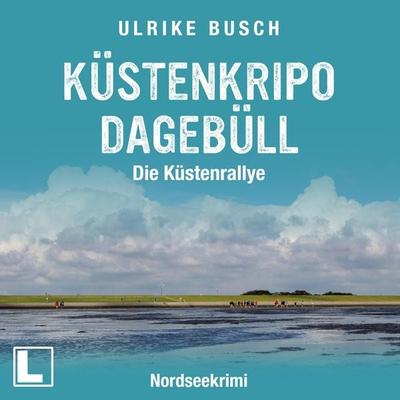 Küstenkripo Dagebüll - Die Küstenrallye - Ulrike Busch, Audio, 4260158976572
