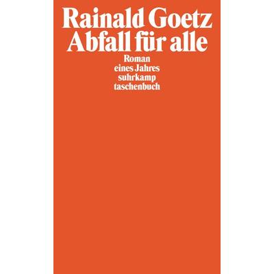 Abfall für alle, Taschenbuch von Rainald Goetz, Suhrkamp, 978-3-518-45542-5