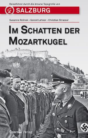 Susanne Rolinek - Im Schatten der Mozartkugel. Reiseführer durch Salzburgs braune Topografie von Salzburg - Preis vom 09.10.2026 07:28:09 h