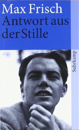 Max Frisch - Antwort aus der Stille: Eine Erzählung aus den Bergen (suhrkamp taschenbuch) - Preis vom 14.10.2026 23:07:16 h