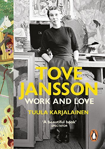 Karjalainen, Dr Tuula - Tove Jansson: Work and Love - Preis vom 05.10.2026 03:47:11 h