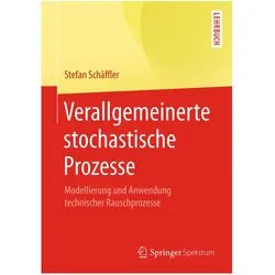 Verallgemeinerte stochastische Prozesse, Fachbücher von Stefan Schäffler