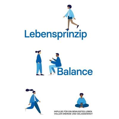 Lebensprinzip Balance, Gebundene Ausgabe von Jürgen Hildebrand, Tredition, 978-3-347-30468-0