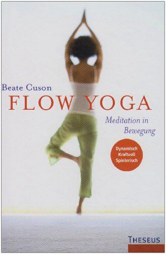 Beate Cuson - Flow Yoga: Meditation in Bewegung - Preis vom 11.10.2026 15:43:13 h