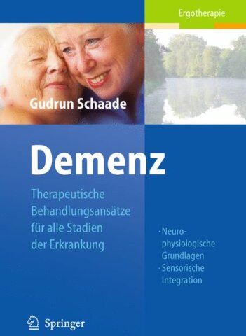 Gudrun Schaade - Demenz: Therapeutische Behandlungsansätze für alle Stadien der Erkrankung - Preis vom 13.10.2026 11:25:28 h