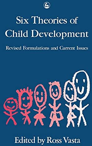 Ross Vasta - Six Theories of Child Development: Revised Formulations and Current Issues - Preis vom 14.10.2026 23:07:16 h