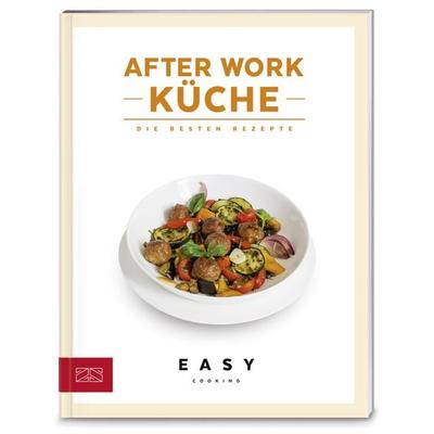 After-Work-Küche, Taschenbuch von ZS-Team, ZS - ein Verlag der Edel Verlagsgruppe, 978-3-89883-794-1