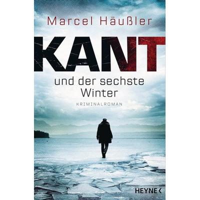 Kant und der sechste Winter, Taschenbuch von Marcel Häussler, Heyne, 978-3-453-42540-8