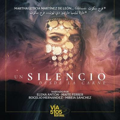 Un silencio desde la carne - Martha Leticia Martínez de León, Audio, 9791399027464