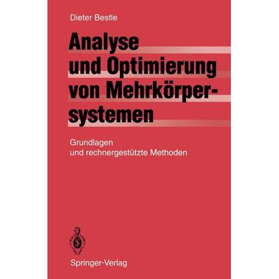 Analyse und Optimierung von Mehrkörpersystemen, Taschenbuch von D. Bestle, Springer Berlin, 978-3-642-52353-3