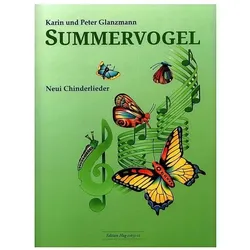 Summervogel - Neui Chinderlieder (+CD) für Gesang und Gitarre, Fachbücher von Karin Glanzmann