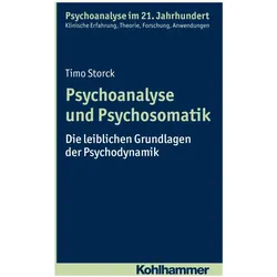 Psychoanalyse und Psychosomatik, Fachbücher von Timo Storck