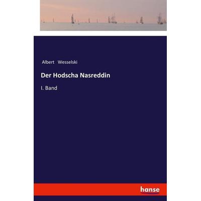 Der Hodscha Nasreddin, Taschenbuch von Albert Wesselski, Hansebooks, 978-3-337-36277-5