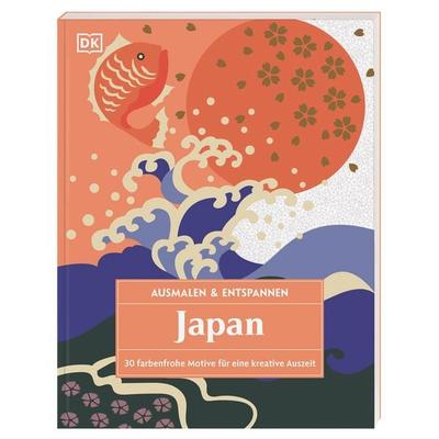 Ausmalen & Entspannen. Japan, Taschenbuch von , DK Verlag Dorling Kindersley, 978-3-8310-5093-2