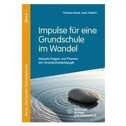 Impulse für eine Grundschule im Wandel, Schulbücher von Anja Seifert, Thomas Must