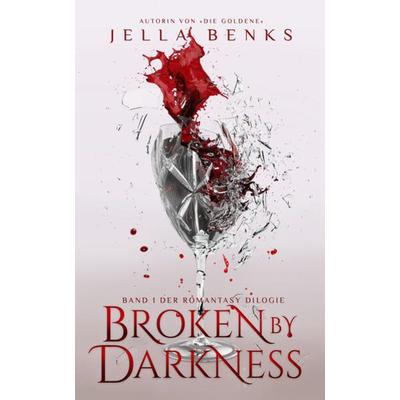 Broken by Darkness, Taschenbuch von Jella Benks, Nova Md