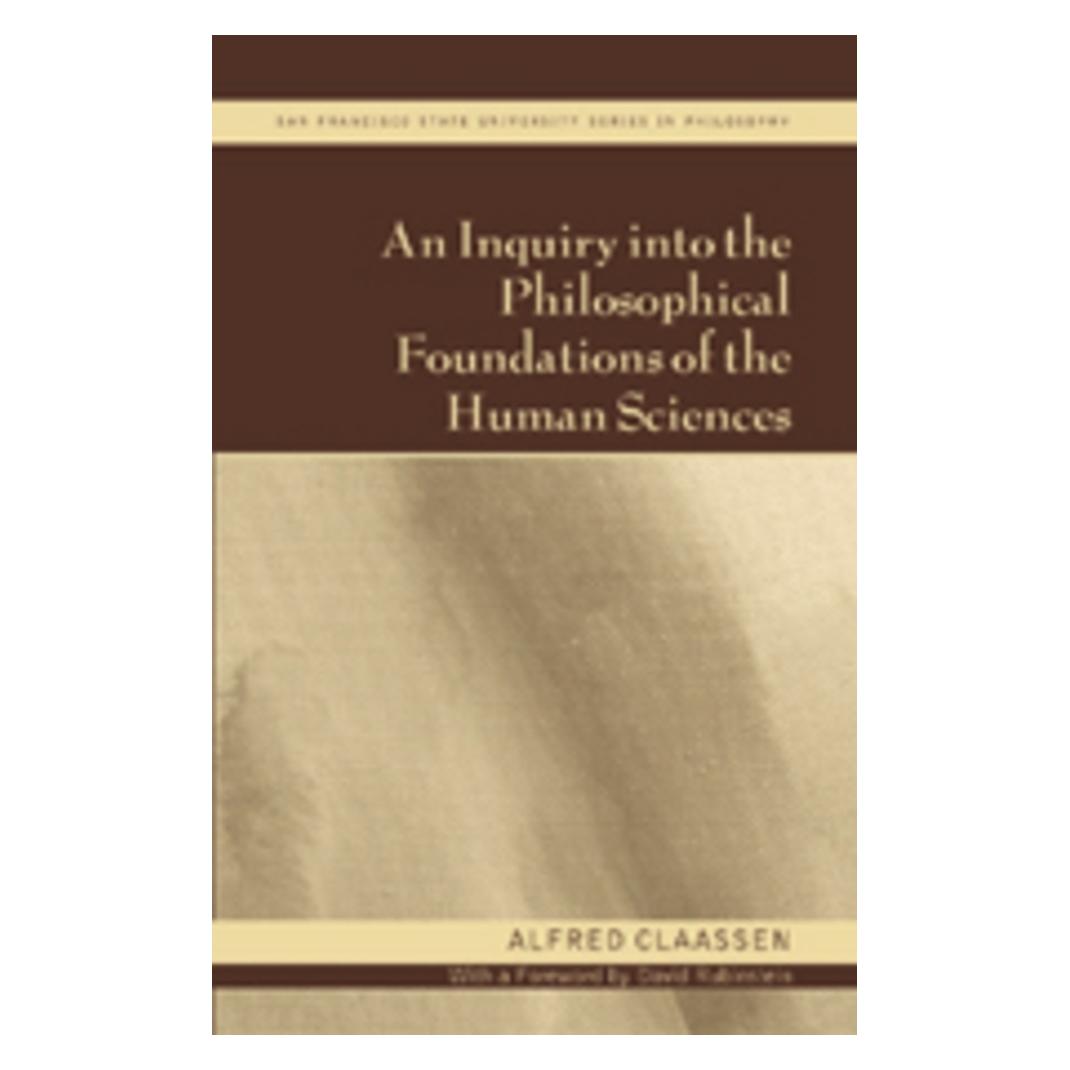 Peter Lang An Inquiry into the Philosophical Foundations of the Human Sciences (Englisch, Alfred Claassen) (56029724)