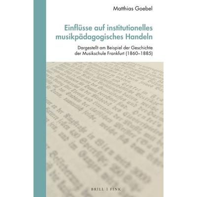 Einflüsse auf institutionelles musikpädagogisches Handeln -