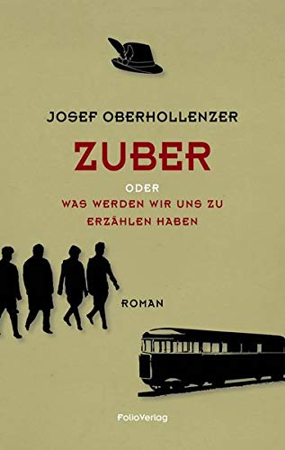 Josef Oberhollenzer - Zuber: oder Was werden wir uns zu erzählen haben (Transfer Bibliothek) - Preis vom 10.10.2026 11:48:34 h